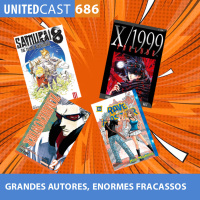 UNITEDcast #686 - GRANDES AUTORES, GRANDES FRACASSOS