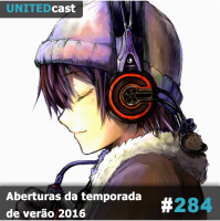 UNITEDcast #284 - TOP 10 Aberturas da temporada de verão 2016