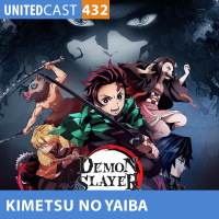 UNITEDcast #433 - Kimetsu no Yaiba (Demon Slayer)