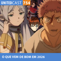 UNITEDcast #754 - O QUE VEM DE BOM EM 2026