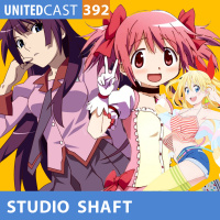 UNITEDcast #392 - STUDIOS SHAFT