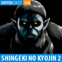 UNITEDcast #328 - Shingeki no Kyojin 2a Temporada
