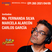 EPI 265 ARRIBA MIAMI Ma. Fernanda Silva / Marcela Alarcón / Carlos García