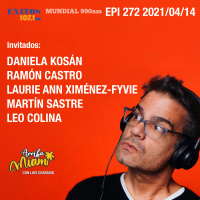 EPI 272 Daniela Kosán / Ramón Castro / Laurie Ann Ximénez-Fyvie / Martín Sastre / Leo Colina