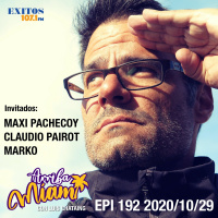 EPI 192 ARRIBA MIAMI Maxi Pachecoy / Claudio Pairot / Marko