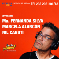 EPI 232 ARRIBA MIAMI Ma. Fernanda Silva / Marcela Alarcón / Nil Cabutí