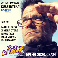 EPI 46 ARRIBA MIAMI cuarentena (corona virus)