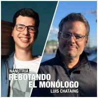 2020/04/29 REBOTANDO EL MONOLOGO Luis Chataing con Nanutria
