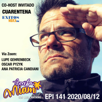 EPI 141 ARRIBA MIAMI Lupe Gehrenbeck / Oscar Pyzyk / Ana Patricia Candiani