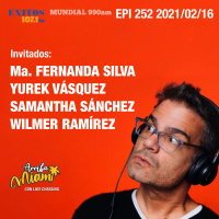 EPI 252 ARRIBA MIAMI María Fernanda Silva / Yurek Vásquez / Samantha Sánchez / Wilmer Ramírez