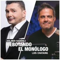 2020/05/27 REBOTANDO EL MONOLOGO Luis Chataing y Wilmer Ramírez