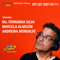 EPI 227 ARRIBA MIAMI Ma. Fernanda Silva / Marcela Alarcón / Andreina Monsalve