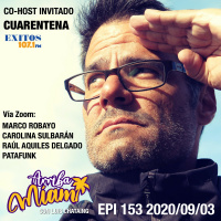 EPI 153 ARRIBA MIAMI Marco Robayo / Carolina Sulbarán / Raúl Aquiles Delgado / Patafunk