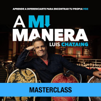 MasterClass A MI MANERA de Luis Chataing