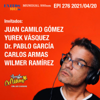 EPI 276 Juan Camilo Gómez / Yurek Vásquez / Dr. Pablo García / Carlos Armas / Wilmer Ramírez