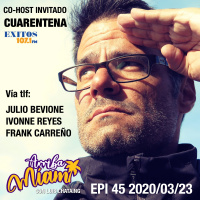 EPI 45 ARRIBA MIAMI cuarentena (corona virus)