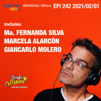 EPI 242 ARRIBA MIAMI Ma. Fernanda Silva / Marcela Alarcón / Giancarlo Molero