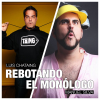 2020/04/01 REBOTANDO EL MONOLOGO Luis Chataing con Manuel Silva