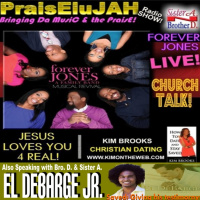 PraisEluJAH Welcomes Forever Jones *** Also El Debarge Jr. with His Testimony 