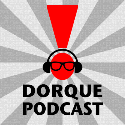 Dorque Podcast