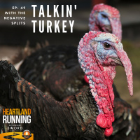 EP 49: Talkin Turkey