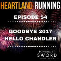 EP 54: Goodbye 2017 / Hello Chandler
