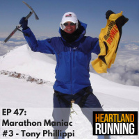 EP 47: Marathon Maniac #3 - Tony Phillippi