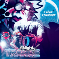 A Night of Trance 10th Birthday Special feat ... Steve Strangis