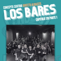 Concepto 178 | LOS BARES (Parte 1)