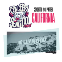 Concepto 196 | CALIFORNIA (Parte 1)