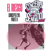 Concepto 201 | EL RIESGO (Parte 2)