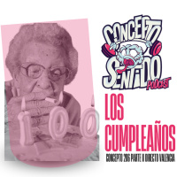 Concepto 206 | LOS CUMPLEAÑOS (Parte 2)