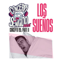 Concepto 195 | LOS SUEÑOS (Parte 2)