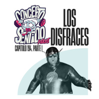 Concepto 194 | LOS DISFRACES (Parte 1)