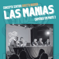 Concepto 179 | LAS MANÍAS (Parte 2)