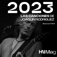 HNMag|T11|704| Las Canciones de 2023 de Joaquín Rodríguez