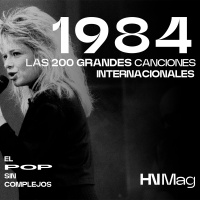 HNMag|T12|784| Las 200 Grandes Canciones Internacionales de 1984 |4ª Parte