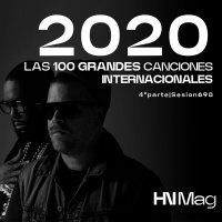 HNMag|T11|698| Las 100 Grandes Canciones Internacionales del 2020 |4ª Parte