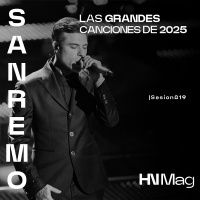 HNMag|T13|819| Las Grandes Canciones de Sanremo 2025
