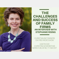 The Challenges and Success of Family Firms: An Interview with Stephanie Rising