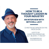 How to be a Thought Leader in Your Industry: An Interview with Mitchell Levy