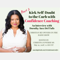 Kick Self-Doubt to the Curb: An Interview with Dorothy-Inez Tufo (Part 2)