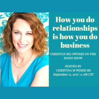 How You Do Relationships Is How You Do Business