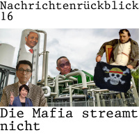 Nachrichtenrückblick 16: Die Mafia streamt nicht
