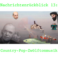 Nachrichtenrückblick 13: Country-Pop-Zwölftonmusik