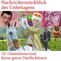 Nachrichtenrückblick 12: Chameleons sind keine guten Duellschützen