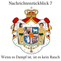 Nachrichtenrückblick 7: Wenn es Dampf ist, ist es kein Rauch