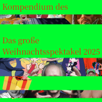 #273: Der andere schiebt sich das Bein in den Mund (Weihnachtsspektakel 2025, Teil 4)