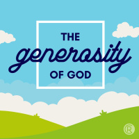 The Generosity of God - Week 2