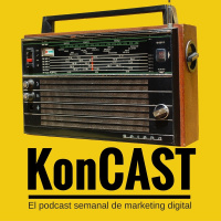 KonCAST 026 - Networking como herramienta de marketing